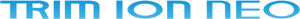 TRIM ION NEO
